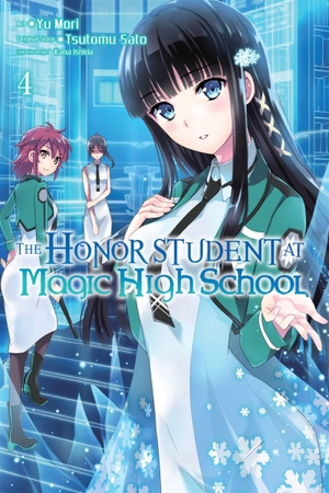 Sato, Tsutomu. The Honor Student at Magic High School, Volume 4. Yen Press, 2016.