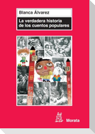 La verdadera historia de los cuentos populares