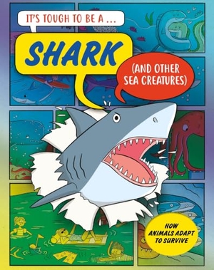 Townsend, John. It's Tough to Be: A Shark (and Other Sea Creatures). Hachette Children's Group, 2026.
