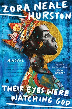 Hurston, Zora Neale. Their Eyes Were Watching God. HarperCollins, 2021.