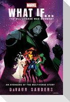 Marvel: What If...The Multiverse Was Doomed?