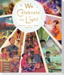 We Celebrate the Light