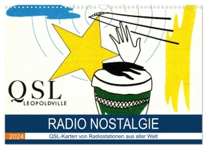 Löwis of Menar, Henning von. Radio Nostalgie - QSL-Karten von Radiostationen aus aller Welt (Wandkalender 2024 DIN A3 quer), CALVENDO Monatskalender - Empfangsbestätigungen internationaler Radiostationen. Calvendo, 2023.