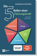 Die 5 Rollen einer Führungskraft