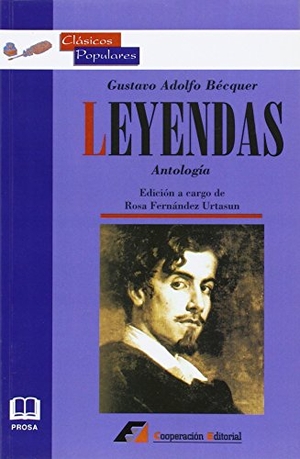 Bécquer, Gustavo Adolfo. Leyendas : antología. Cooperación Editorial, 2002.