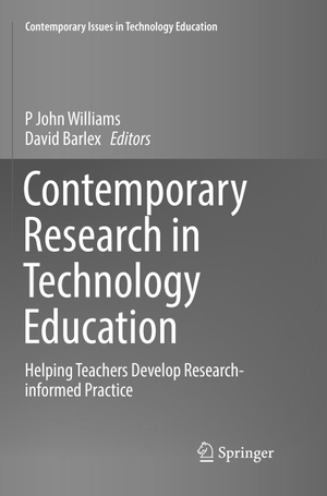 Barlex, David / P John Williams (Hrsg.). Contemporary Research in Technology Education - Helping Teachers Develop Research-informed Practice. Springer Nature Singapore, 2018.