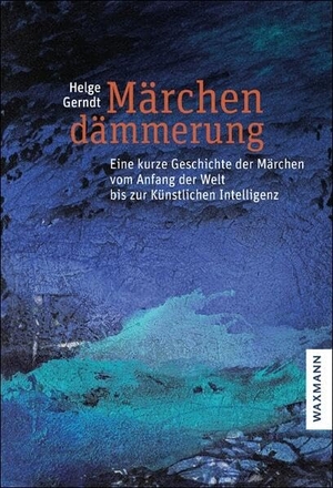 Gerndt, Helge. Märchendämmerung - Eine kurze Geschichte der Märchen vom Anfang der Welt bis zur Künstlichen Intelligenz. Waxmann Verlag, 2026.