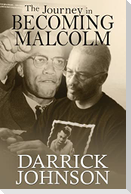 The Journey of Becoming Malcolm