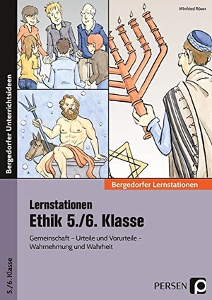 Röser, Winfried. Stationenlernen Ethik 5./6. Klasse - Gemeinschaft - Urteile und Vorurteile - Wahrnehmung und Wahrheit. Persen Verlag i.d. AAP, 2014.