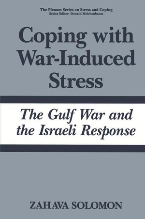 Solomon, Zahava. Coping with War-Induced Stress - The Gulf War and the Israeli Response. Springer US, 2013.