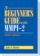 A Beginner's Guide to the Mmpi-2