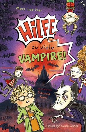 Frei, Mars-Leo. Hilfe, zu viele Vampire! - Abenteuerliche und fantastische Schulgeschichte für Kinder ab 8 Jahren. FISCHER Sauerländer, 2026.