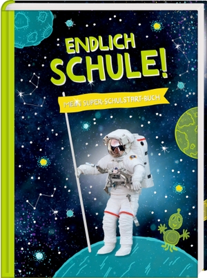 Kleines Geschenkbuch - Cosmic School - Endlich Schule! (Astronauten) - Mein Super-Schulstart-Buch. Coppenrath F, 2021.