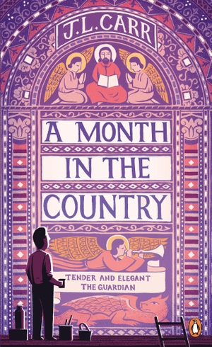 Carr, J. L.. A Month in the Country. Penguin Books Ltd (UK), 2014.