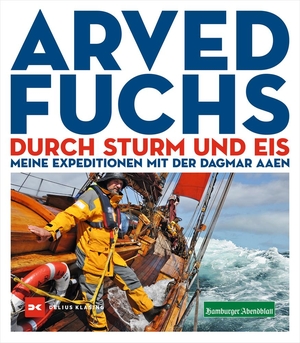 Fuchs, Arved. Durch Sturm und Eis - Meine Expeditionen mit der DAGMAR AAEN. Delius Klasing Vlg GmbH, 2021.