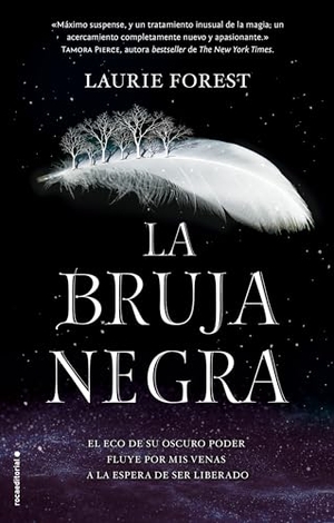 Fernández, Laura / Laurie Forest. La bruja negra. Roca Editorial, 2019.