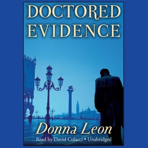 Leon, Donna. Doctored Evidence. Audiogo, 2004.