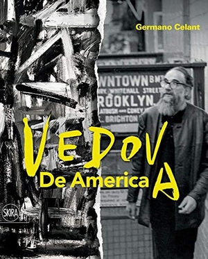 Celant, Germano. Vedova: De America. Skira, 2020.