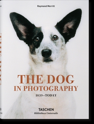 Merritt, Raymond. The Dog in Photography 1839-Today. Taschen GmbH, 2018.