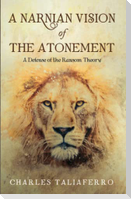 A Narnian Vision of the Atonement