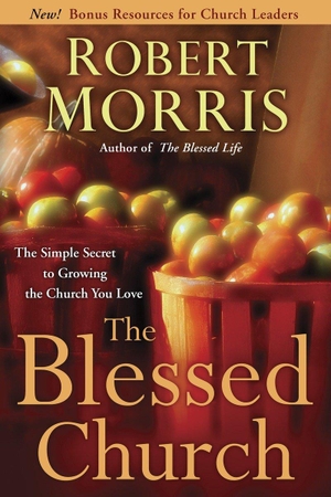 Morris, Robert. The Blessed Church - The Simple Secret to Growing the Church you Love. Authentic Media Ltd, 2014.