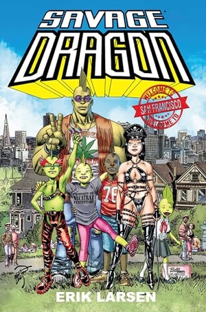 Larsen, Erik. Savage Dragon: Welcome to San Francisco. Image Comics, 2026.