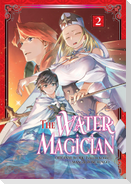 The Water Magician: Volume 2 (Manga)