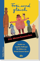 Frei und gleich - Die Menschenrechte