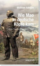 Wie Mao in deutsche Köpfe kam