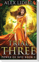 Trial of Three
