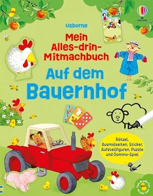 Robson, Kirsteen. Mein Alles-drin-Mitmachbuch: Auf dem Bauernhof - Rätsel, Ausmalseiten, Sticker, Aufstellfiguren, Puzzle und Domino-Spiel - vielfältige Beschäftigungen rund um das Thema Bauernhof - für Kinder ab 4 Jahren. Usborne Verlag, 2026.