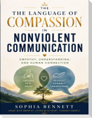 The Language of Compassion in Nonviolent Communication