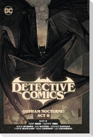 Batman: Detective Comics Vol. 3: Gotham Nocturne: Act II