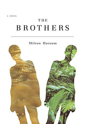Hatoum, Milton. The Brothers. St. Martins Press-3PL, 2002.
