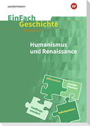 Humanismus und Renaissance. EinFach Geschichte ... differenziert