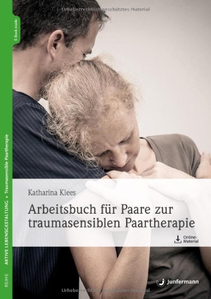 Klees, Katharina. Arbeitsbuch für Paare zur traumasensiblen Paartherapie. Junfermann Verlag, 2025.