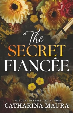 Maura, Catharina. The Secret Fiancée (Standard Edition). Sourcebooks, 2025.
