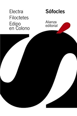 Sófocles. Electra ; Filoctetes ; Edipo en Colono. Alianza Editorial, 2016.
