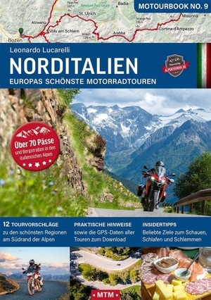 Lucarelli, Leonardo. Norditalien - Europas schönste Motorradtouren. MoTourMedia e.K., 2026.