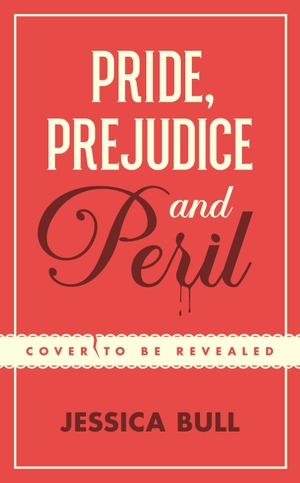 Bull, Jessica. Pride, Prejudice and Peril. Penguin Books Ltd (UK), 2026.
