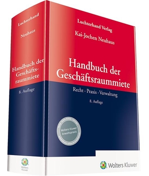 Neuhaus, Kai-Jochen. Handbuch der Geschäftsraummiete - Recht - Praxis - Verwaltung. Hermann Luchterhand Verla, 2022.