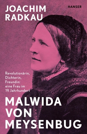 Radkau, Joachim. Malwida von Meysenbug - Revolutionärin, Dichterin, Freundin: eine Frau im 19. Jahrhundert. Carl Hanser Verlag, 2022.