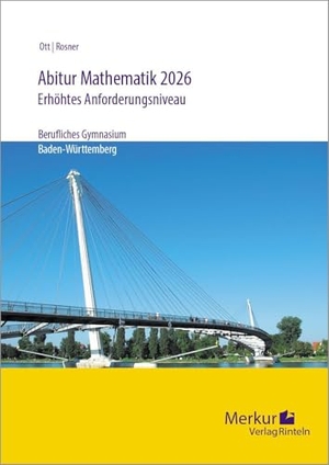 Ott, Roland / Stefan Rosner. Abitur Mathematik 2026 - Erhöhtes Anforderungsniveau. Merkur Verlag, 2025.