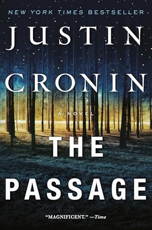 Cronin, Justin. The Passage. Random House Publishing Group, 2011.