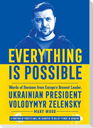 Everything is Possible