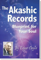 The Akashic Records: Blueprint for Your Soul