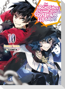 An Archdemon's Dilemma: How to Love Your Elf Bride: Volume 10 (Light Novel)