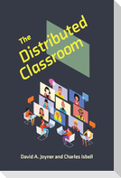 The Distributed Classroom