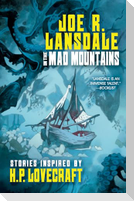 In the Mad Mountains: Stories Inspired by H. P. Lovecraft
