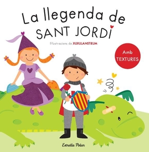 Diversos. La llegenda de Sant Jordi. Amb textures. Estrella Polar, 2014.